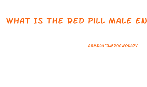 What Is The Red Pill Male Enhancement