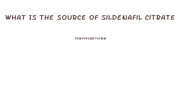 What Is The Source Of Sildenafil Citrate