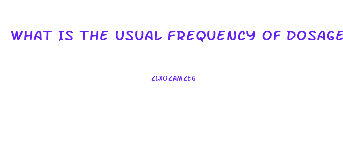 What Is The Usual Frequency Of Dosage For Sildenafil