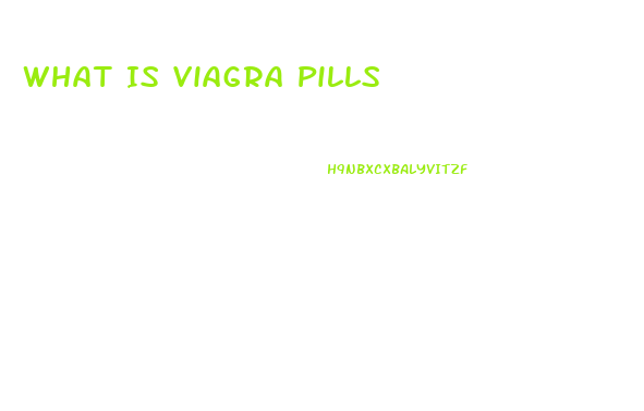 What Is Viagra Pills