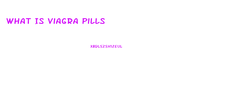 What Is Viagra Pills