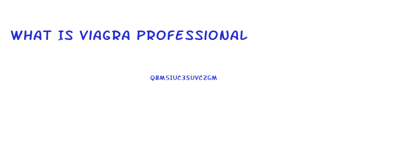 What Is Viagra Professional