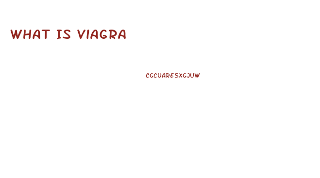 What Is Viagra