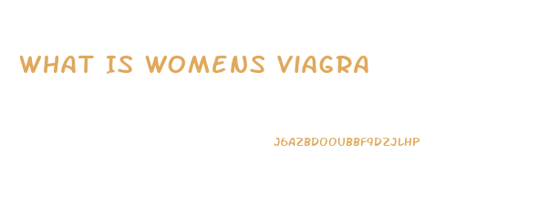 What Is Womens Viagra