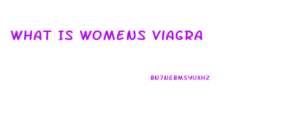 What Is Womens Viagra