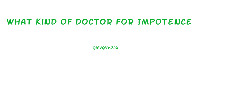 What Kind Of Doctor For Impotence