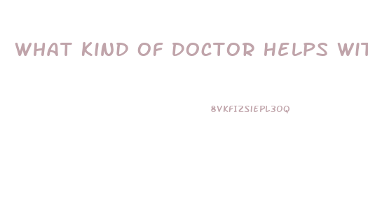 What Kind Of Doctor Helps With Libido