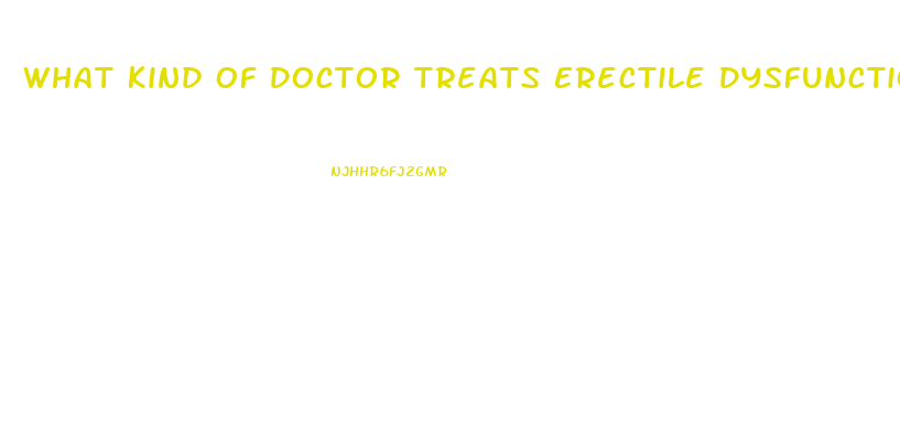 What Kind Of Doctor Treats Erectile Dysfunction