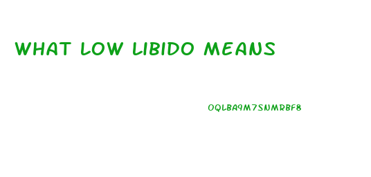 What Low Libido Means