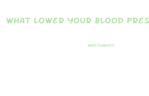 What Lower Your Blood Pressure More Sildenafil And Lisinopril