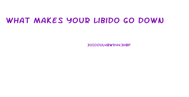 What Makes Your Libido Go Down