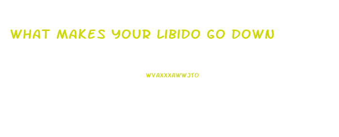 What Makes Your Libido Go Down