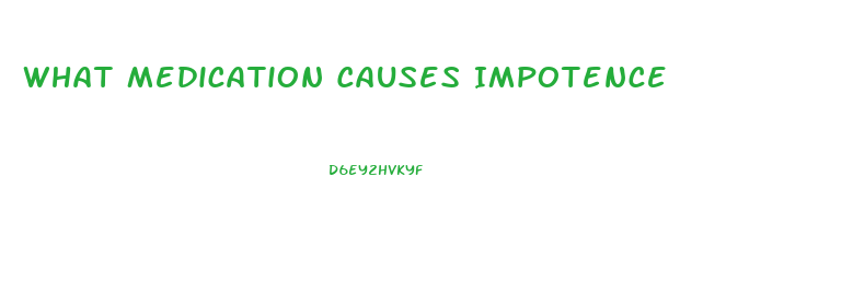 What Medication Causes Impotence