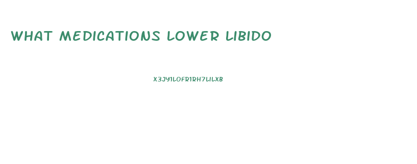 What Medications Lower Libido