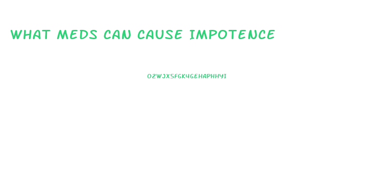 What Meds Can Cause Impotence