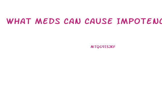 What Meds Can Cause Impotence