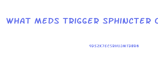 What Meds Trigger Sphincter Of Oddi Dysfunction