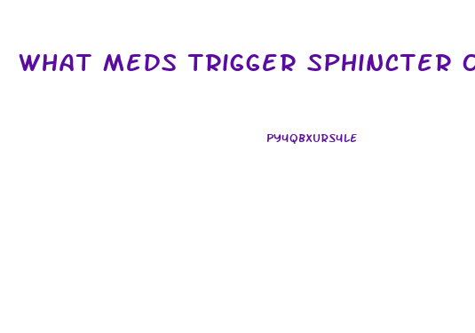 What Meds Trigger Sphincter Of Oddi Dysfunction