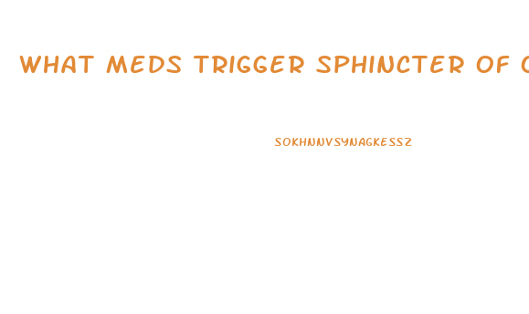 What Meds Trigger Sphincter Of Oddi Dysfunction