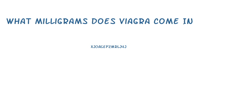 What Milligrams Does Viagra Come In