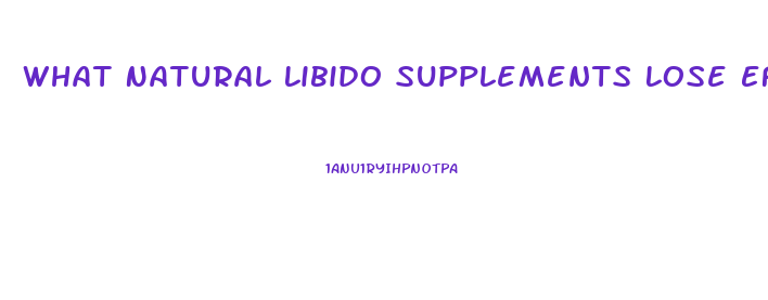 What Natural Libido Supplements Lose Effectiveness Over Time