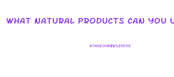 What Natural Products Can You Use For Impotence