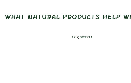 What Natural Products Help With Impotence