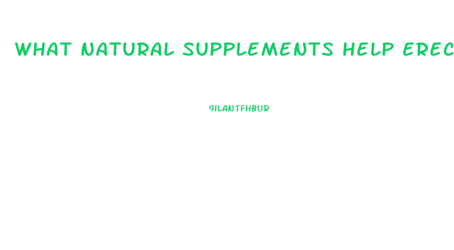 What Natural Supplements Help Erectile Dysfunction