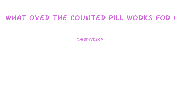 What Over The Counter Pill Works For Ed