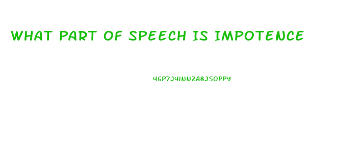 What Part Of Speech Is Impotence