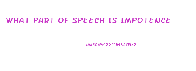 What Part Of Speech Is Impotence