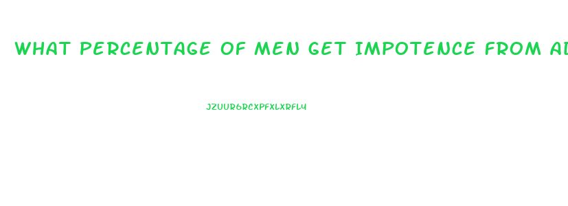 What Percentage Of Men Get Impotence From Adderall