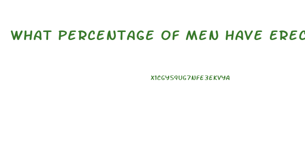 What Percentage Of Men Have Erectile Dysfunction