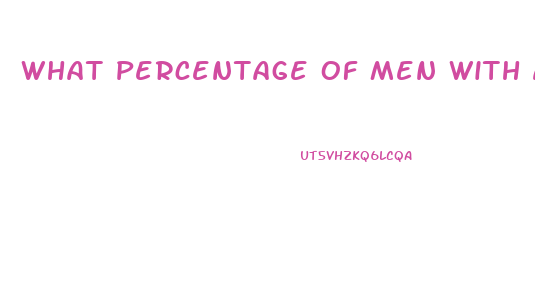 What Percentage Of Men With Anxiety Induced Impotence