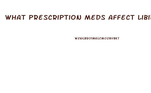 What Prescription Meds Affect Libido