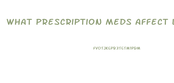 What Prescription Meds Affect Libido