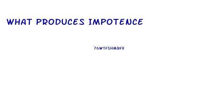 What Produces Impotence