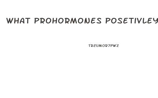 What Prohormones Posetivley Affect The Libido