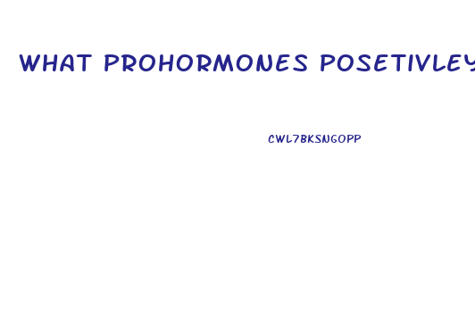 What Prohormones Posetivley Affect The Libido