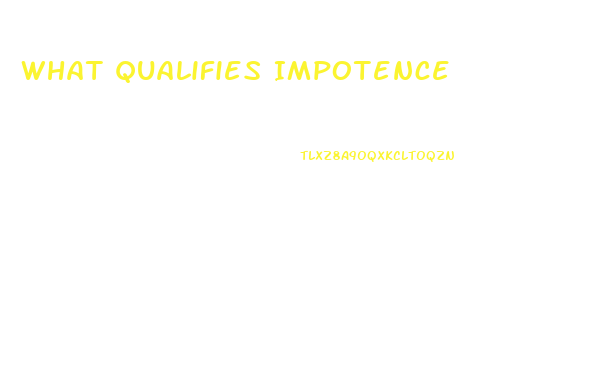 What Qualifies Impotence
