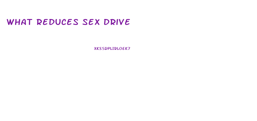 What Reduces Sex Drive