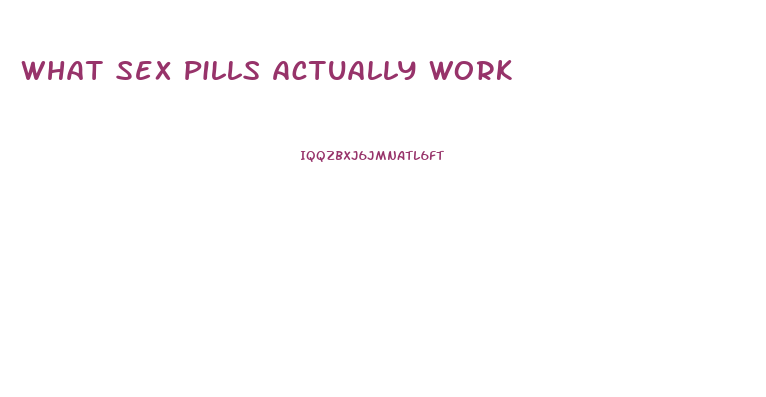 What Sex Pills Actually Work