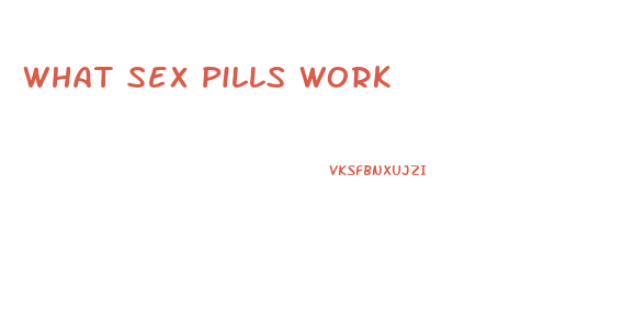 What Sex Pills Work