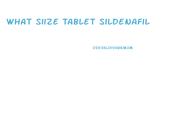 What Siize Tablet Sildenafil