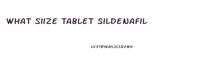 What Siize Tablet Sildenafil