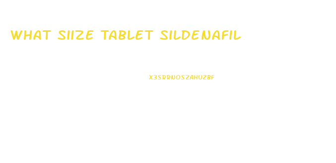 What Siize Tablet Sildenafil