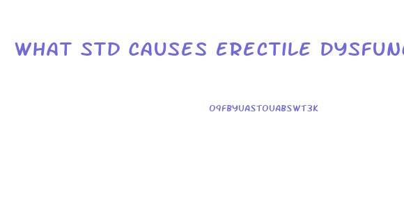What Std Causes Erectile Dysfunction
