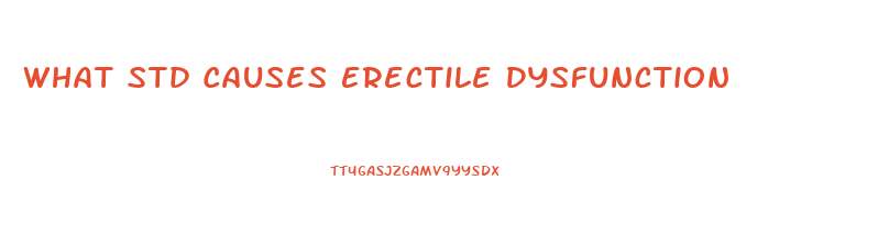 What Std Causes Erectile Dysfunction