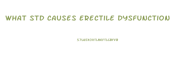 What Std Causes Erectile Dysfunction