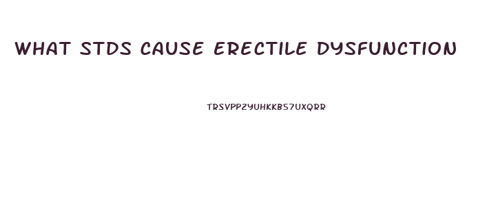 What Stds Cause Erectile Dysfunction